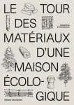 Le tour des matériaux d'une maison écologique